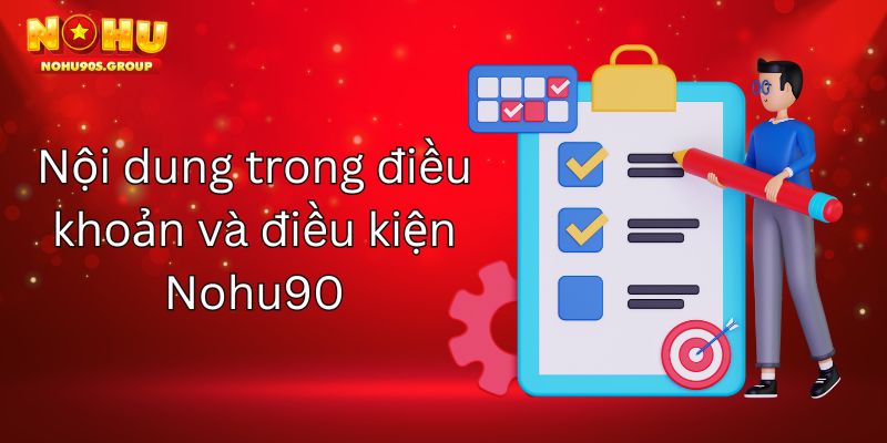 Điều khoản và điều kiện về đăng ký Nohu90